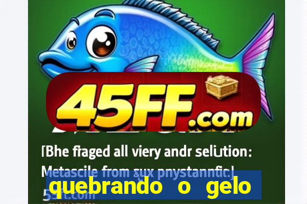 quebrando o gelo pdf download